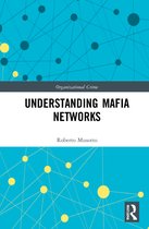 Organizational Crime- Understanding Mafia Networks