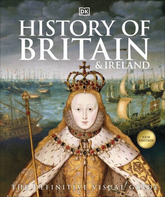 History of Britain and Ireland The Definitive Visual Guide