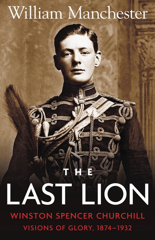 The Last Lion, Winston Spencer Churchill - cover