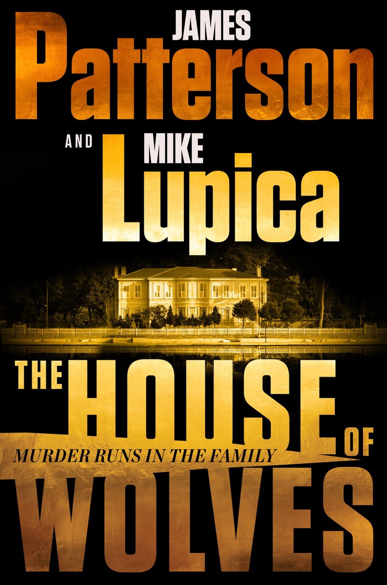 The House of Wolves: A Thriller