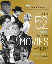 The Essentials Vol 2 52 More MustSee Movies and Why They Matter Turner Classic Movies