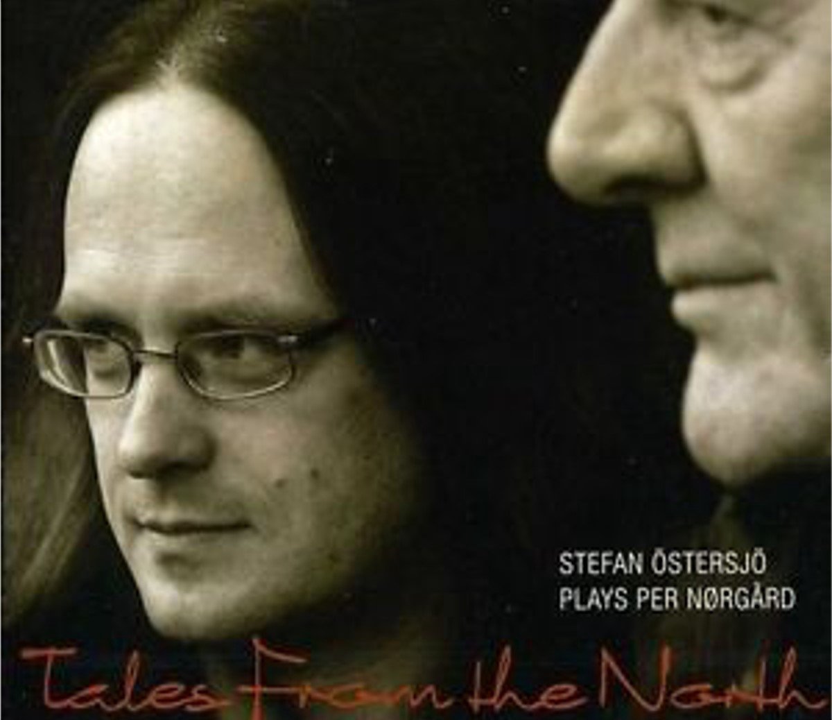 Per Nørgård, Stefan Östersjö - Tales From The North Plays P.Norgar (2 CD)