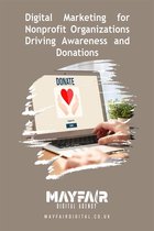 Digital Marketing for Nonprofit Organizations Driving Awareness and Donations