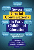 Early Childhood Education Series- Seven Crucial Conversations in Early Childhood Education