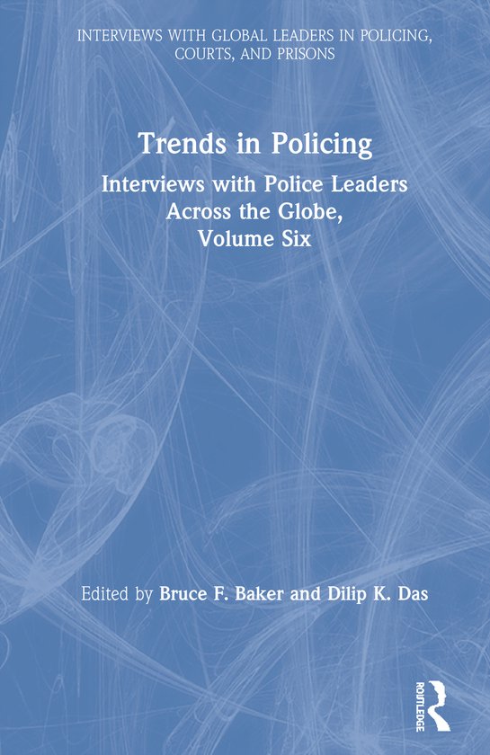 Interviews with Global Leaders in Policing, Courts, and Pris ... - cover