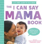 Learn to Talk - The I Can Say Mama Book