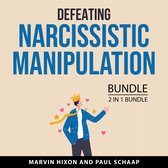 Defeating Narcissistic Manipulation Bundle, 2 in 1 Bundle