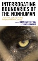 Ecocritical Theory and Practice- Interrogating Boundaries of the Nonhuman