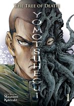 Yomotsuhegui: Scions of the Underworld-The Tree of Death: Yomotsuhegui Vol. 1