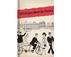 112 Gripes About The French