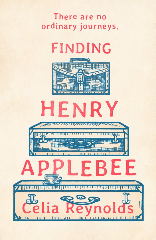 Boekcover met de tekst 'There are no ordinary journeys. FINDING HENRY APPLEBEE Celia Reynolds' en drie gestileerde koffers.