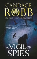 An Owen Archer mystery-A Vigil of Spies
