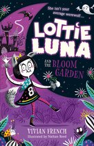Lottie Luna and the Bloom Garden Book 1