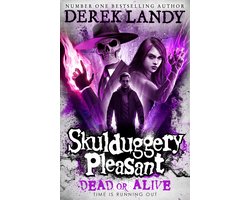 Omslag van Skulduggery Pleasant- Dead or Alive