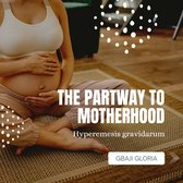 My life - The partway to motherhood