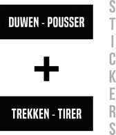Stickers/ deurstickers | "Duwen/ Pousser + Trekken/ Tirer" | Nederlands/ Frans | 14 x 4 cm | Zwart | Winkelen | Retail | Deur sticker | Shop | Ingang | Inkom | 1 + 1 stuks