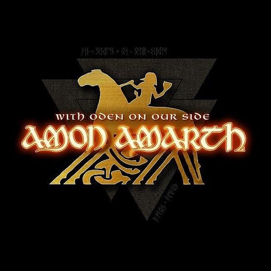 Gouden silhouet van een krijger te paard, met de tekst "WITH ODEN ON OUR SIDE AMON AMARTH" op een zwarte achtergrond met runen.