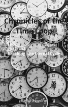Chronicles of the Time Loop: Breaking the Eternal Cycle