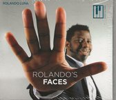 ROLANDO'S FACES - ROLANDO LUNA