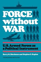 Force without War