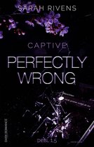 Captive - Perfectly wrong