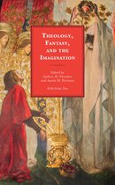 Theology, Religion, and Pop Culture - Theology, Fantasy, and the Imagination