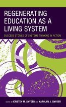 Bridging Theory and Practice - Regenerating Education as a Living System