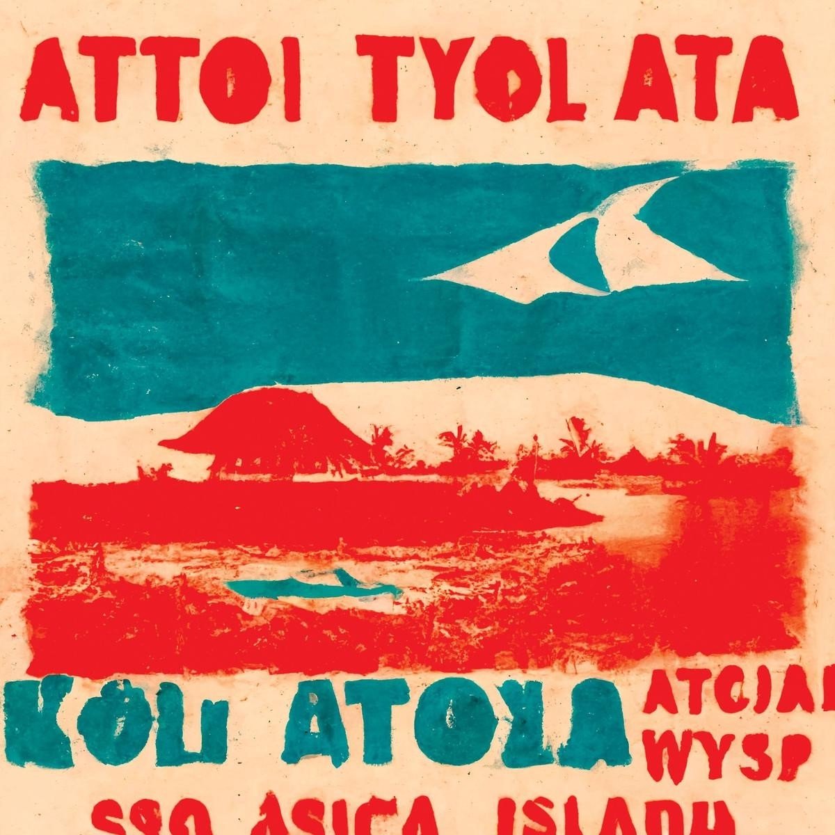 Atol Atol Atol - Koniec Sosu Tysiaca Wysp (CD)