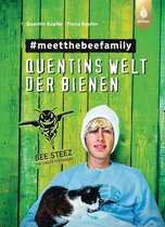 Quentins Welt der Bienen. #meetthebeefamily - Beesteez