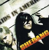 Shebang - Kids In America (CD)
