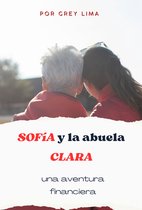 Sofía y la Abuela Clara: Una Aventura Financiera