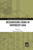 Routledge Contemporary Southeast Asia Series- Researching China in Southeast Asia