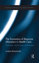 Routledge Advances in Social Economics-The Economics of Resource Allocation in Health Care