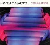 Lisa Wulff Quartett - Wondrous Strange (CD)