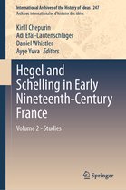 International Archives of the History of Ideas / Archives Internationales d'Histoire des Idees- Hegel and Schelling in Early Nineteenth-Century France