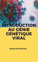 Introduction au Génie Génétique Viral