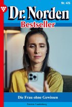 Dr. Norden Bestseller 476 - Die Frau ohne Gewissen