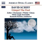 Third Angle Ensemble, Kenneth Kiesler - Schiff: Gimpel The Fool (2 CD)