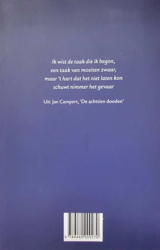 Waar alles nog toegaat zoals het hoort - Een geschiedenis van de Jan Campert Stichting door Jef van Gool