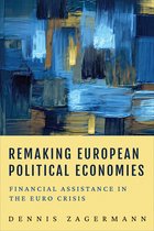 European Union Studies - Remaking European Political Economies
