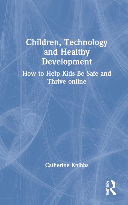Children, Technology and Healthy Development - cover