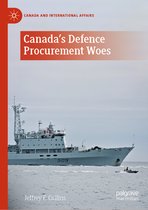 Canada and International Affairs- Canada's Defence Procurement Woes
