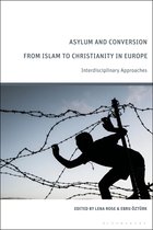 Asylum and Conversion from Islam to Christianity in Europe