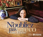 Claire Elziere - N'Oubliez Pas Greco (CD)