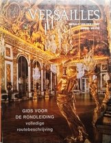 Versailles - Gids voor de rondleiding, volledige routebeschrijving