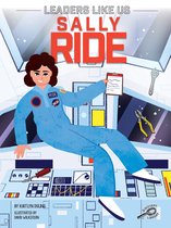 Leaders Like Us - Sally Ride