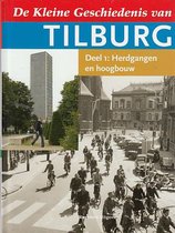 Kleine Geschiedenis Van Tilburg Dl 01
