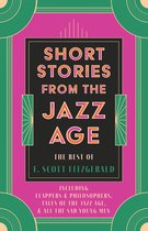 Short Stories from the Jazz Age - The Best of F. Scott Fitzgerald