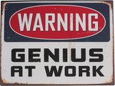 Wandbord - Warning Genius At Work - leuk voor op Kantoor in de Man Cave