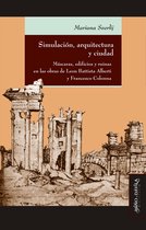 Ideas en debate. Serie Historia Antigua~Moderna - Simulación, arquitectura y ciudad